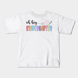 Back To School Oh Hey Kindergarten Teachers Women Student Kids T-Shirt